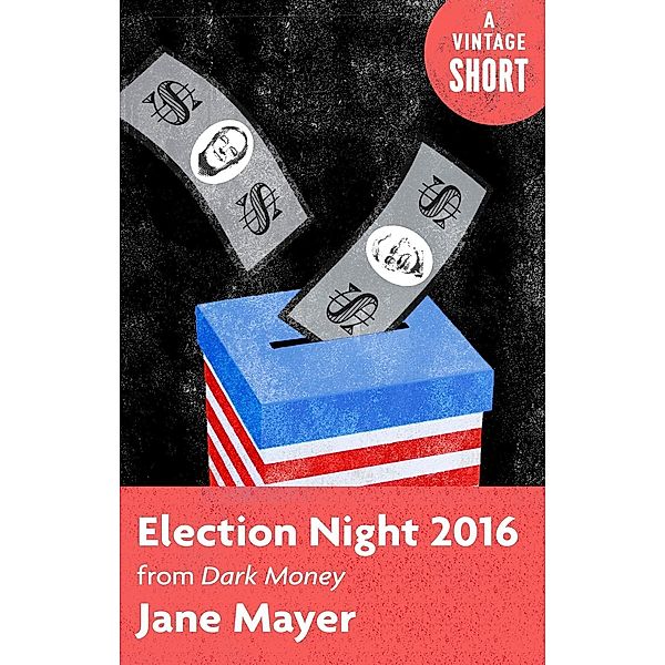 Election Night 2016 / A Vintage Short, Jane Mayer
