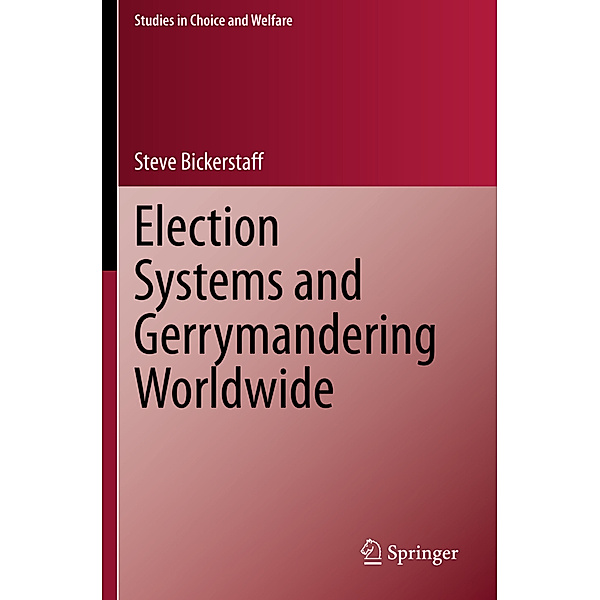 Election Systems and Gerrymandering Worldwide, Steve Bickerstaff