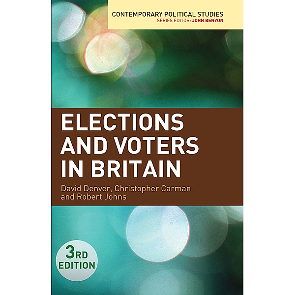 Elections and Voters in Britain, David Denver, Christopher Carman, Robert Johns