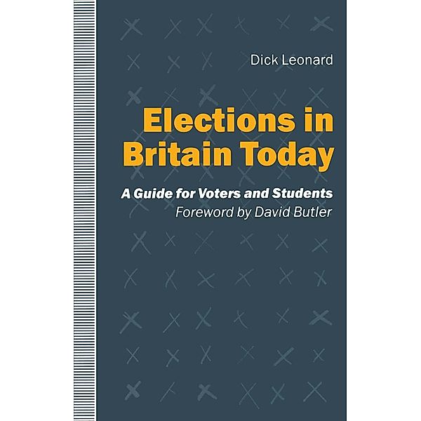 Elections in Britain Today, Dick Leonard