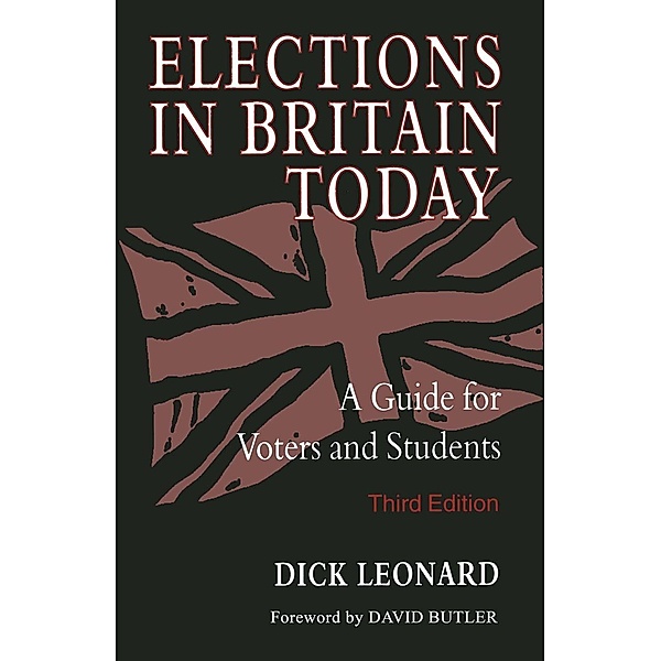 Elections in Britain Today, Dick Leonard
