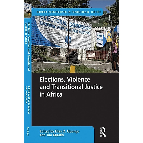 Elections, Violence and Transitional Justice in Africa