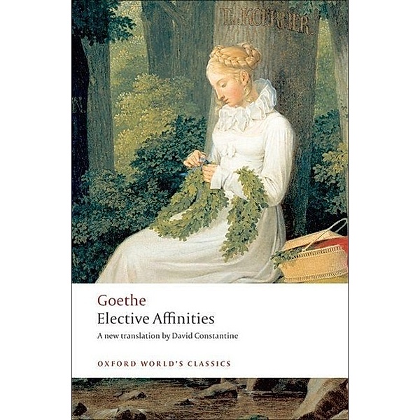 Elective Affinities, Johann Wolfgang von Goethe