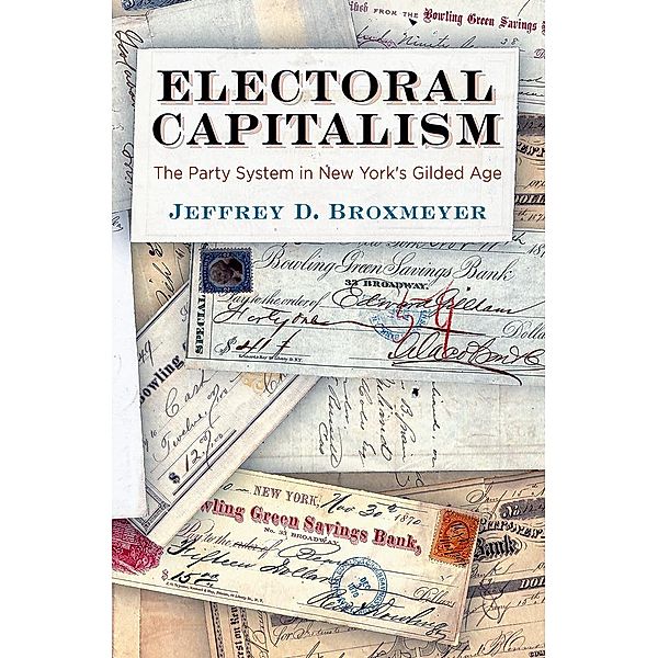 Electoral Capitalism / American Governance: Politics, Policy, and Public Law, Jeffrey D. Broxmeyer