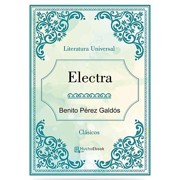 Electra, Benito Pérez Galdós