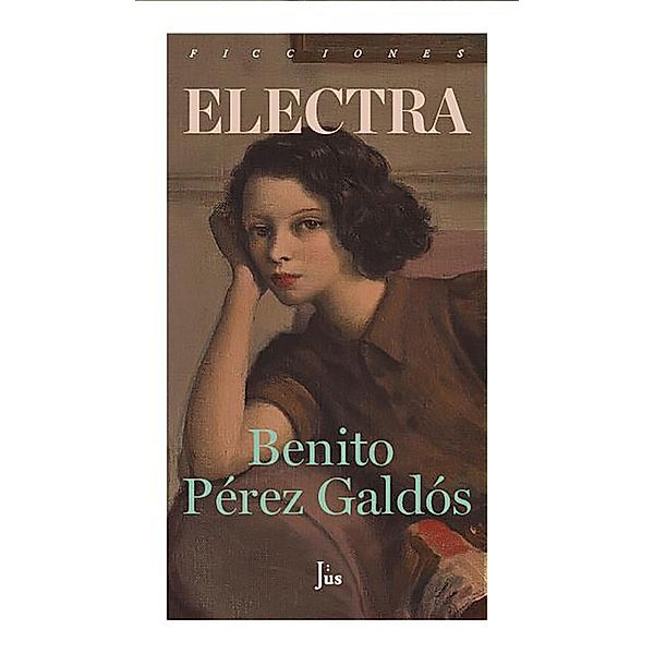 Electra, Benito Pérez Galdós