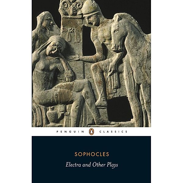 Electra and Other Plays, Sophocles