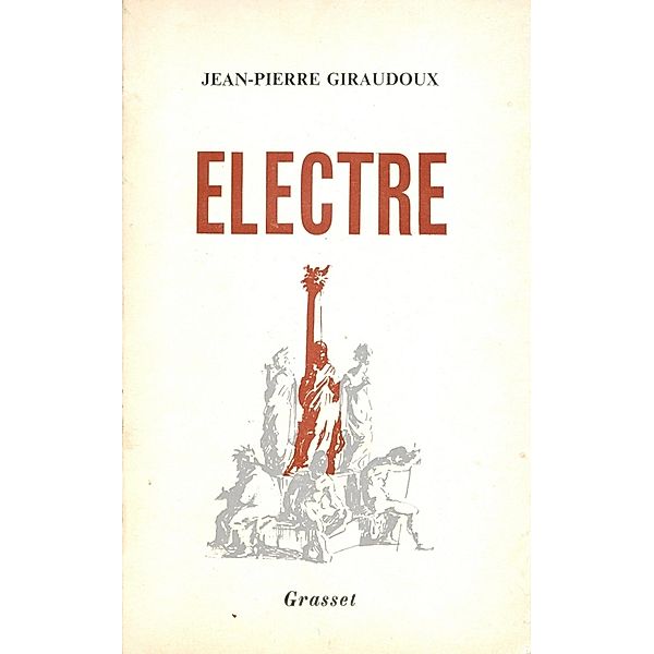 Electre / Littérature Française, Jean-Pierre Giraudoux