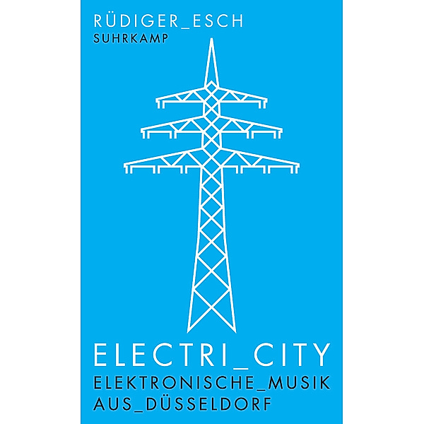Electri_City, Rudi Esch