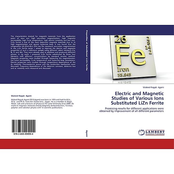 Electric and Magnetic Studies of Various Ions Substituted LiZn Ferrite, Waleed Ragab Agami