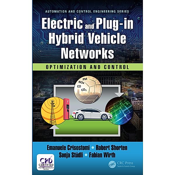 Electric and Plug-in Hybrid Vehicle Networks, Emanuele Crisostomi, Robert Shorten, Sonja Stüdli, Fabian Wirth