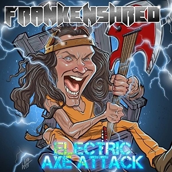 Electric Axe Attack, Frankenshred