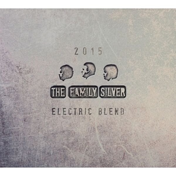 Electric Blend, The Family Silver