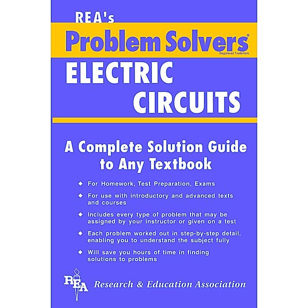 Electric Circuits Problem Solver / Problem Solvers Solution Guides, Editors of Rea