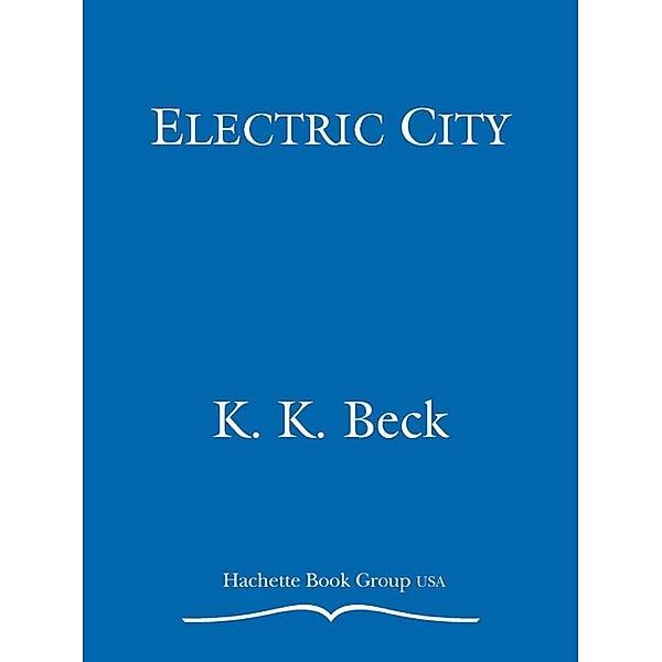 Electric City / Mysterious Press, K. K. Beck