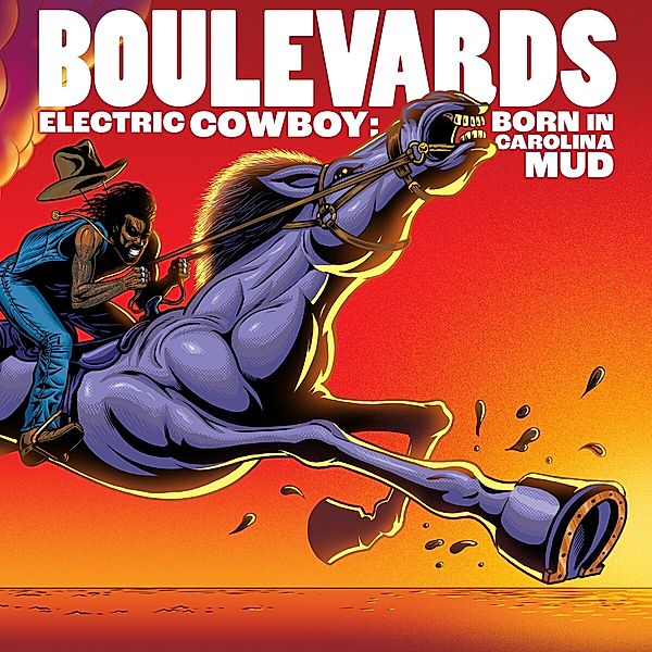 Electric Cowboy: Born In Carolina Mud (Vinyl), Boulevards