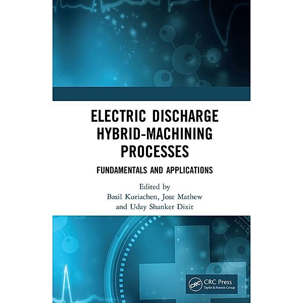 Electric Discharge Hybrid-Machining Processes