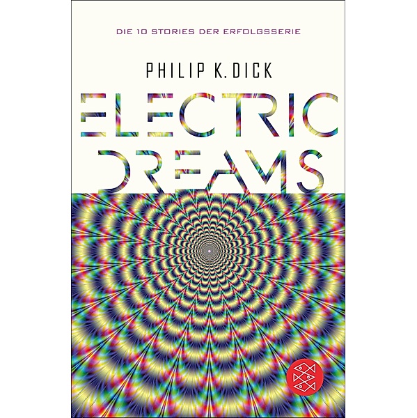 Electric Dreams, Philip K. Dick