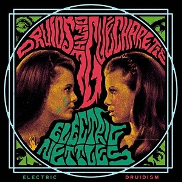 Electric Druidism (Vinyl), Druids Of The Gue Charette, Electric Nettles (Spl