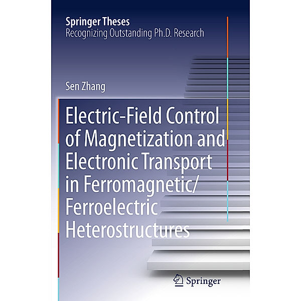 Electric-Field Control of Magnetization and Electronic Transport in Ferromagnetic/Ferroelectric Heterostructures, Sen Zhang