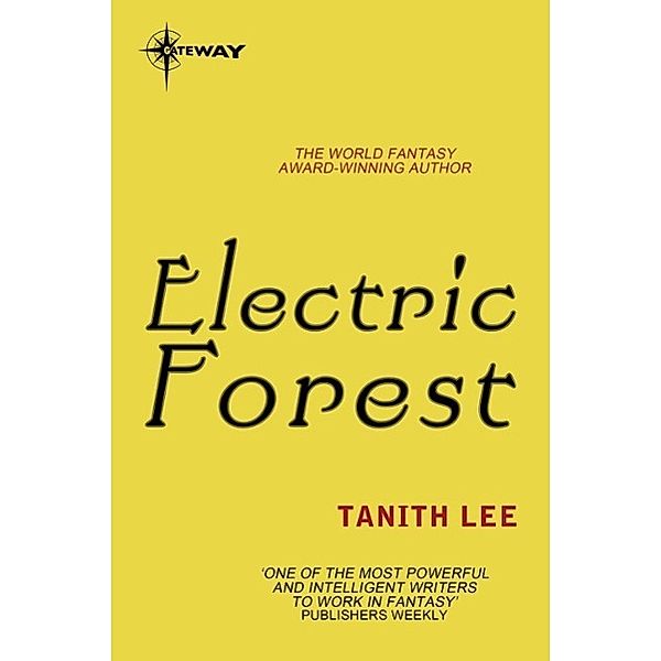 Electric Forest, Tanith Lee