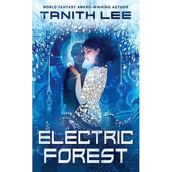 Electric Forest, Tanith Lee