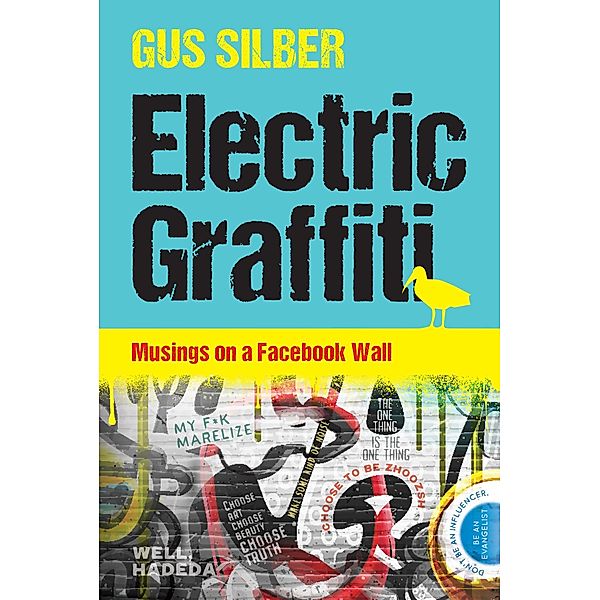 Electric Graffiti, Gus Silber