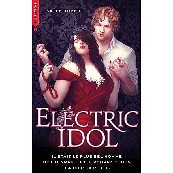 Electric Idol - Dark Olympus, T2 Nouvelle édition (Edition Française) / Dark Olympus Bd.2, Katee Robert