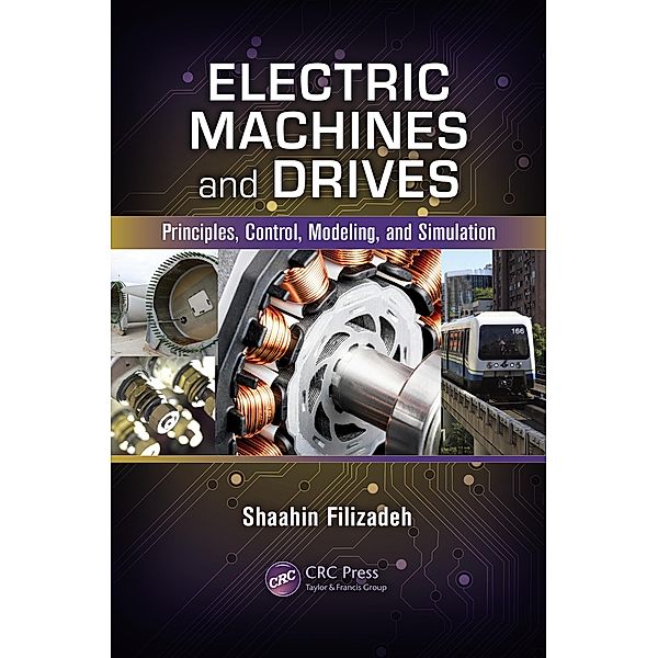 Electric Machines and Drives, Shaahin Filizadeh