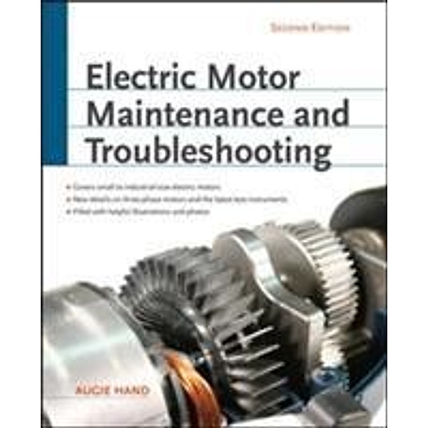 Electric Motor Maintenance and Troubleshooting, Augie Hand
