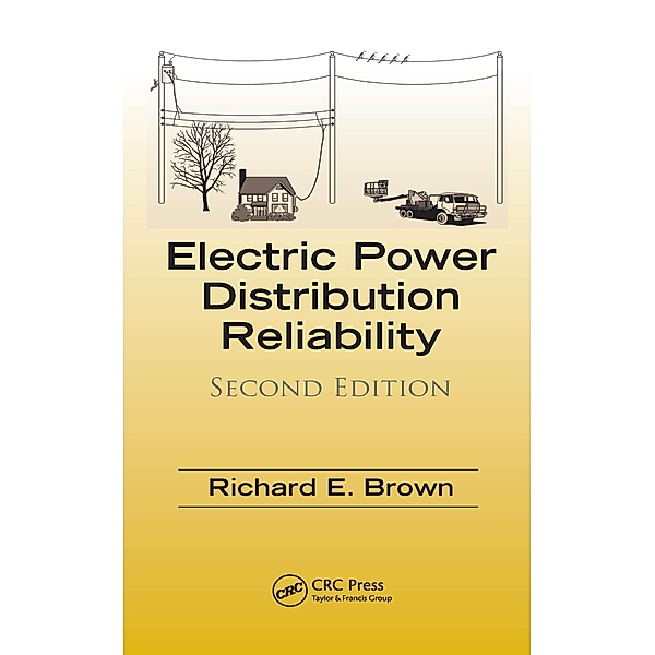 Electric Power Distribution Reliability, Richard E. Brown