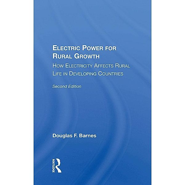 Electric Power For Rural Growth, Douglas F. Barnes