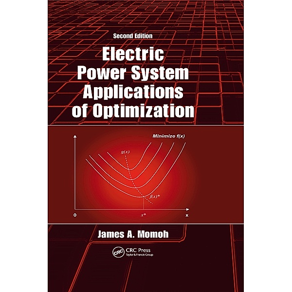 Electric Power System Applications of Optimization, James A. Momoh