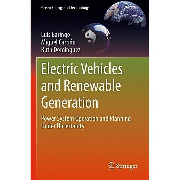 Electric Vehicles and Renewable Generation, Luis Baringo, Miguel Carrión, Ruth Domínguez