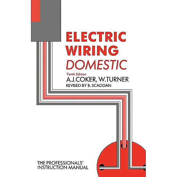 Electric Wiring, A. J. Coker, W. Turner