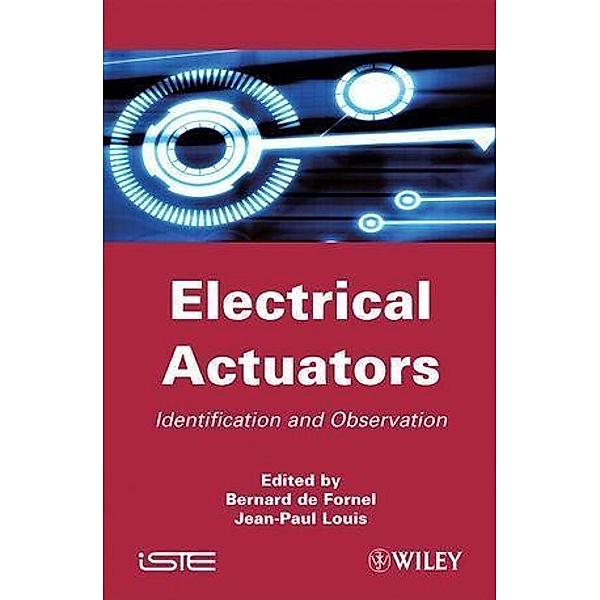 Electrical Actuators, Bernard de Fornel, Jean-Paul Louis