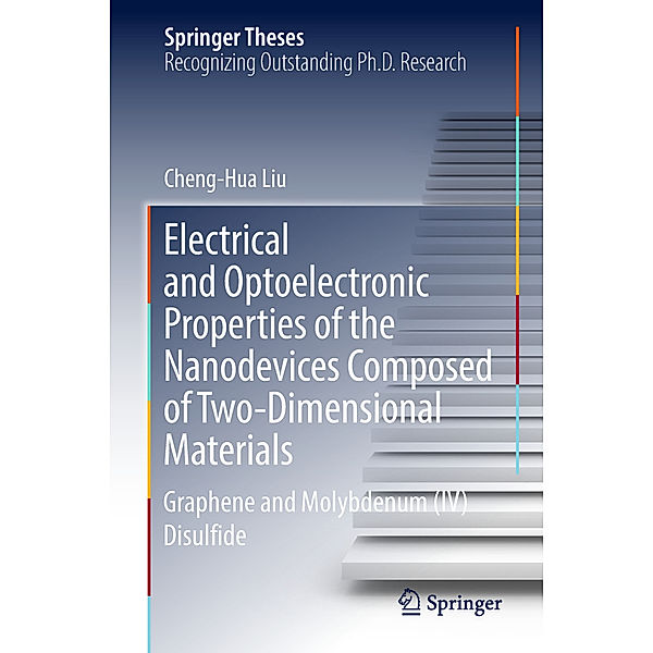 Electrical and Optoelectronic Properties of the Nanodevices Composed of Two-Dimensional Materials, Cheng-Hua Liu