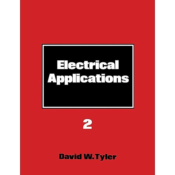 Electrical Applications 2, David W. Tyler