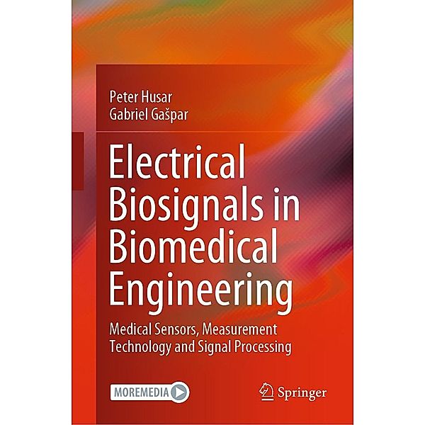 Electrical Biosignals in Biomedical Engineering, Peter Husar, Gabriel Gaspar