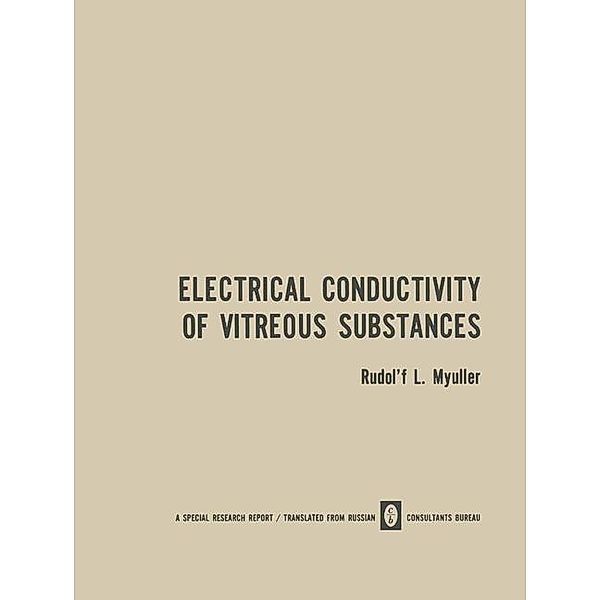 Electrical Conductivity of Vitreous Substances, Rudolf L. Myuller