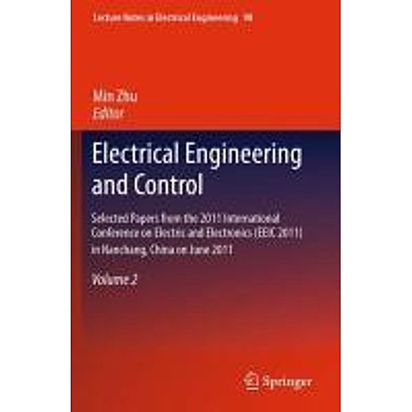 Electrical Engineering and Control / Lecture Notes in Electrical Engineering Bd.98, Min Zhu