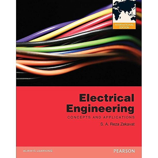 Electrical Engineering: Concepts and Applications, S. A. Reza Zekavat