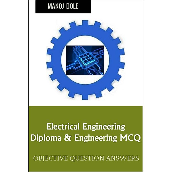 Electrical Engineering Diploma Engineering MCQ, Manoj Dole
