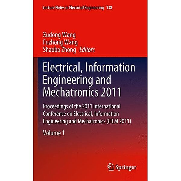 Electrical, Information Engineering and Mechatronics 2011, 3 Teile