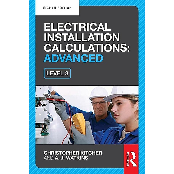Electrical Installation Calculations: Advanced, Christopher Kitcher