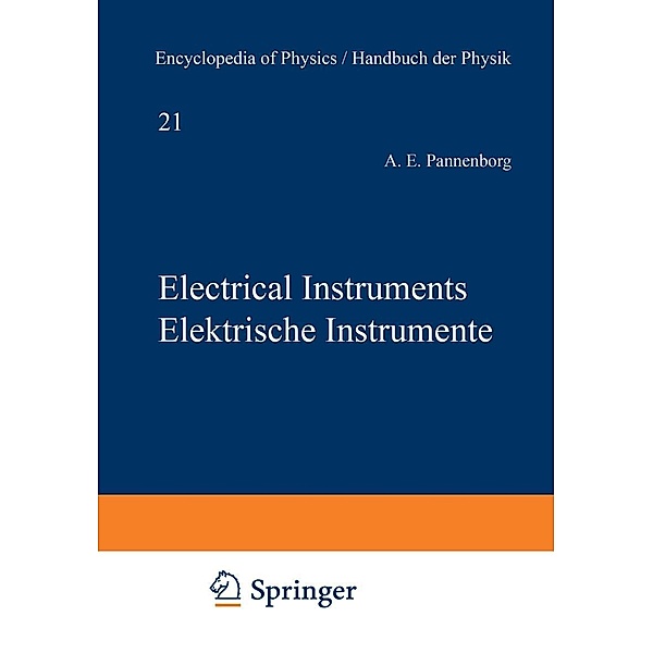 Electrical Instruments / Elektrische Instrumente / Handbuch der Physik Encyclopedia of Physics Bd.4 / 23