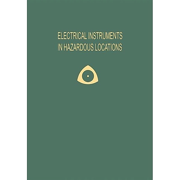 Electrical Instruments in Hazardous Locations, Ernest C. Magison