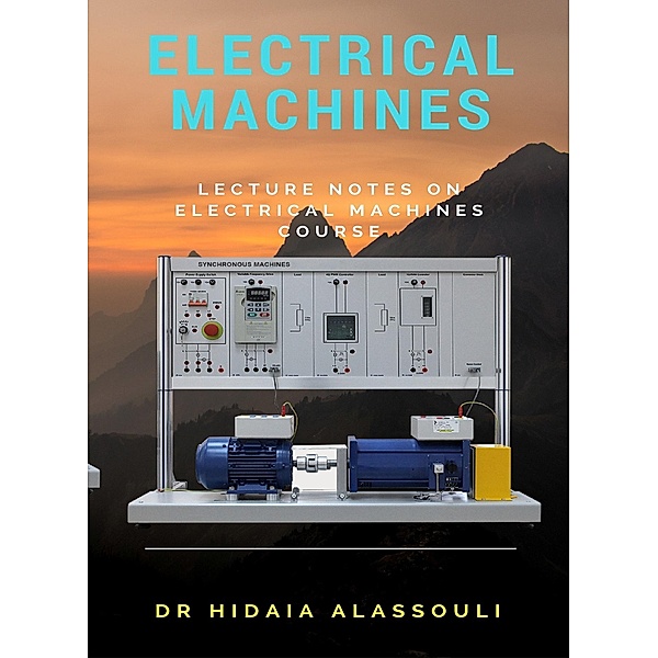 Electrical Machines, Hidaia Mahmood Alassouli