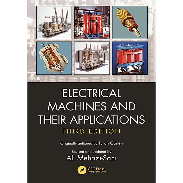 Electrical Machines and Their Applications, Ali Mehrizi-Sani