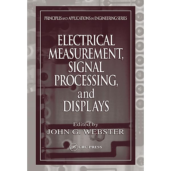 Electrical Measurement, Signal Processing, and Displays